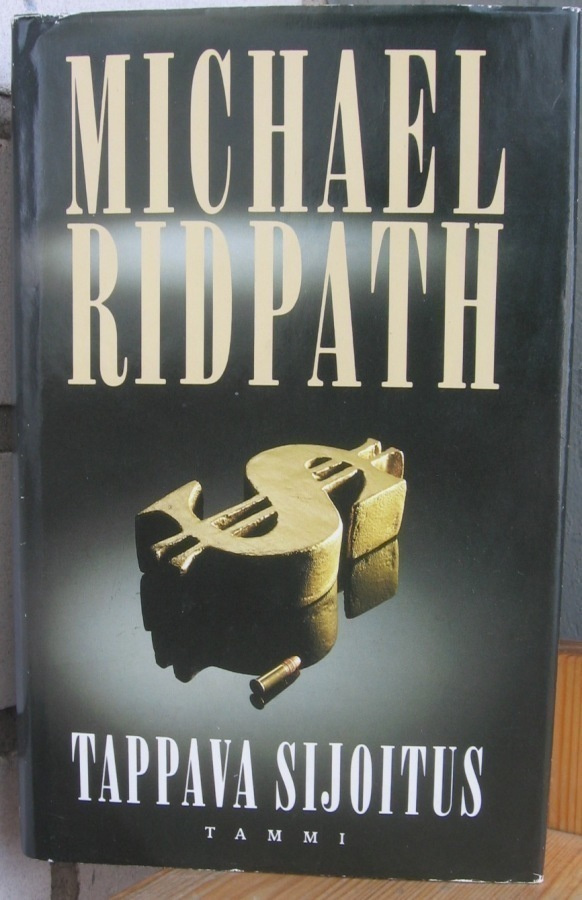 Michael Ridpath: Tappava sijoitus, Tammi 1995. 404 s.