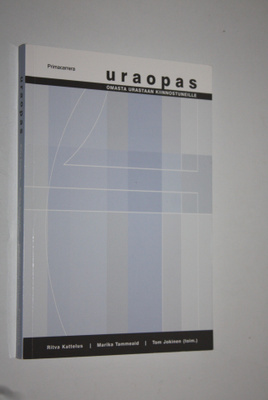 Ritva ym. Kattelus : Uraopas : omasta urastaan kiinnostun...