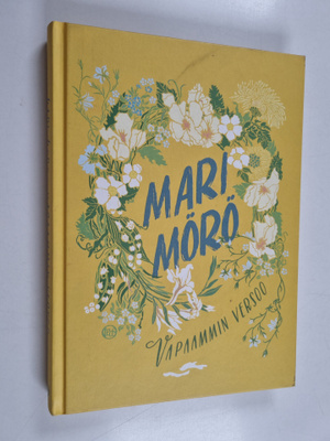 Mari Mörö : Vapaammin versoo