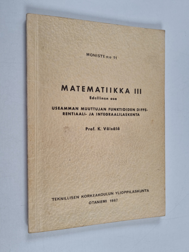 Kalle Väisälä : Matematiikka III ; edellinen osa : useamm...