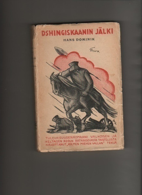 Dominik, Hans: Dshingiskaanin jälki, Kirja 1924, nid., K2