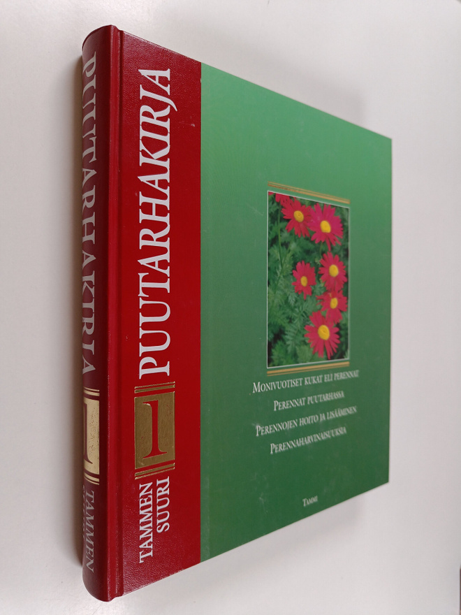 Pentti (toim.) Alanko : Tammen suuri puutarhakirja 1