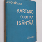 Aino Räsänen : Kartano odottaa isäntää - pikkukuva 1