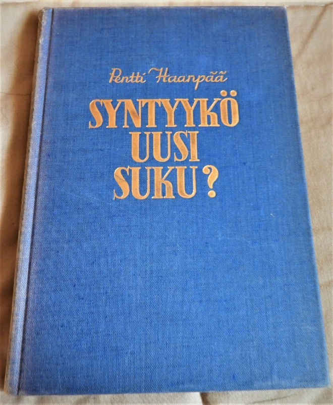 Pentti Haanpää : SYNTYYKÖ UUSI SUKU?