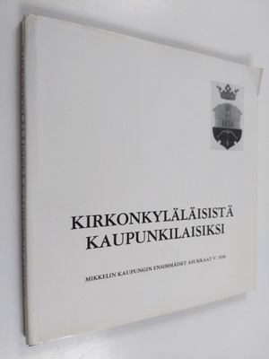 Raimo (toim.) Viikki : Kirkonkyläläisistä kaupunkilaisiks...