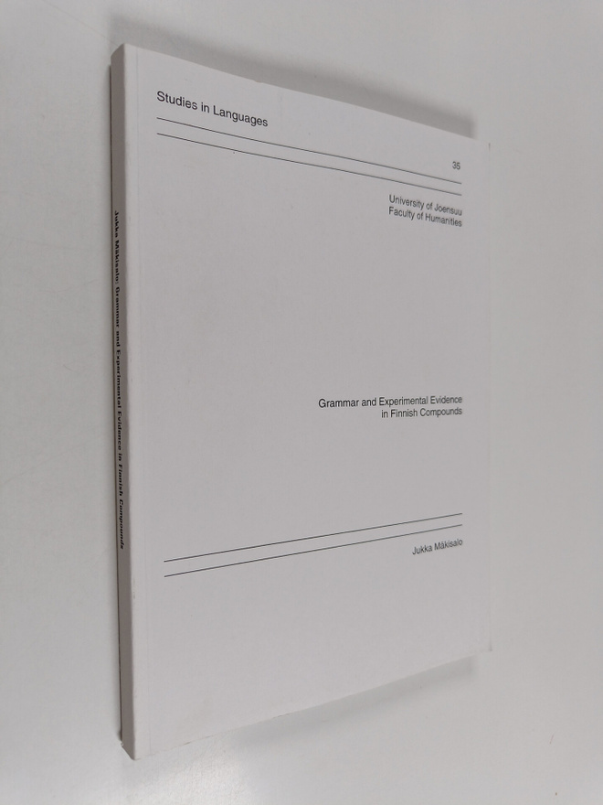 Jukka Mäkisalo : Grammar and Experimental Evidence in Fin...