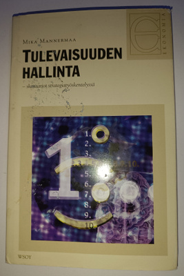 Mika Mannermaa: Tulevaisuuden hallinta