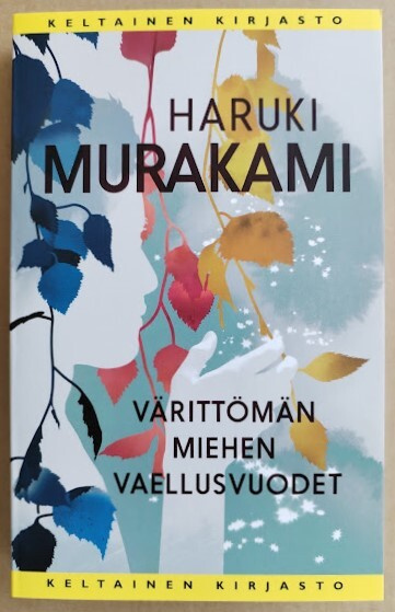Haruki Murakami: Värittömän miehen vaellusvuodet