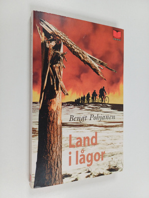 Bengt Pohjanen : Land i lågor