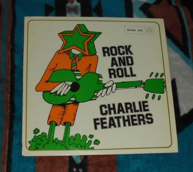 CHARLIE FEATHERS ~ Rock And Roll ~ LP