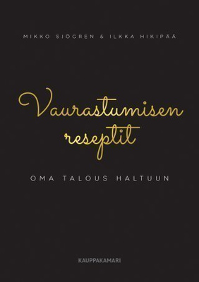 Mikko Sjögren: Vaurastumisen reseptit - oma talous haltuun