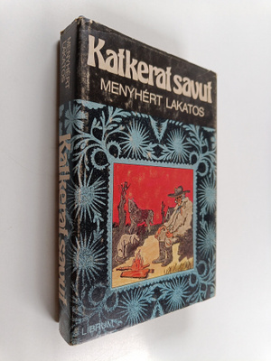 Menyhert Lakatos : Katkerat savut