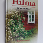 Erkki Verkkonen : Hilma : sukuromaani - pikkukuva 1