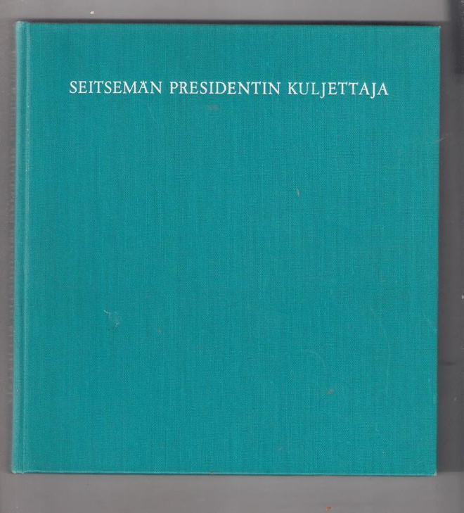 Einari Kaskimies: Seitsemän presidentin kuljettaja