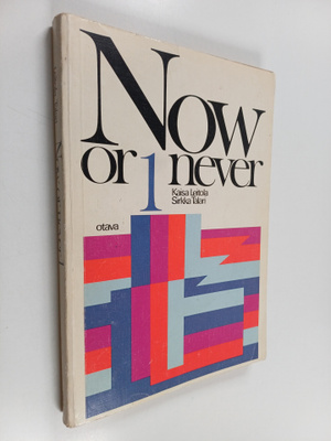 Kaisa Leitola : Now or never : englannin alkeiskirja aiku...