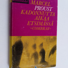 Marcel Proust : Kadonnutta aikaa etsimässä 1, Swannin tie... - pikkukuva 1
