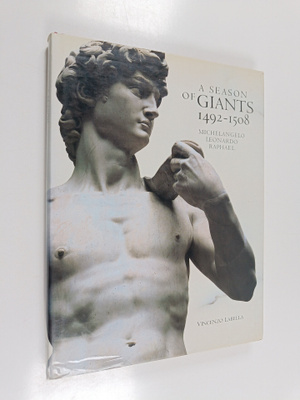Vincenzo Labella : A season of giants : Michelangelo, Leo...