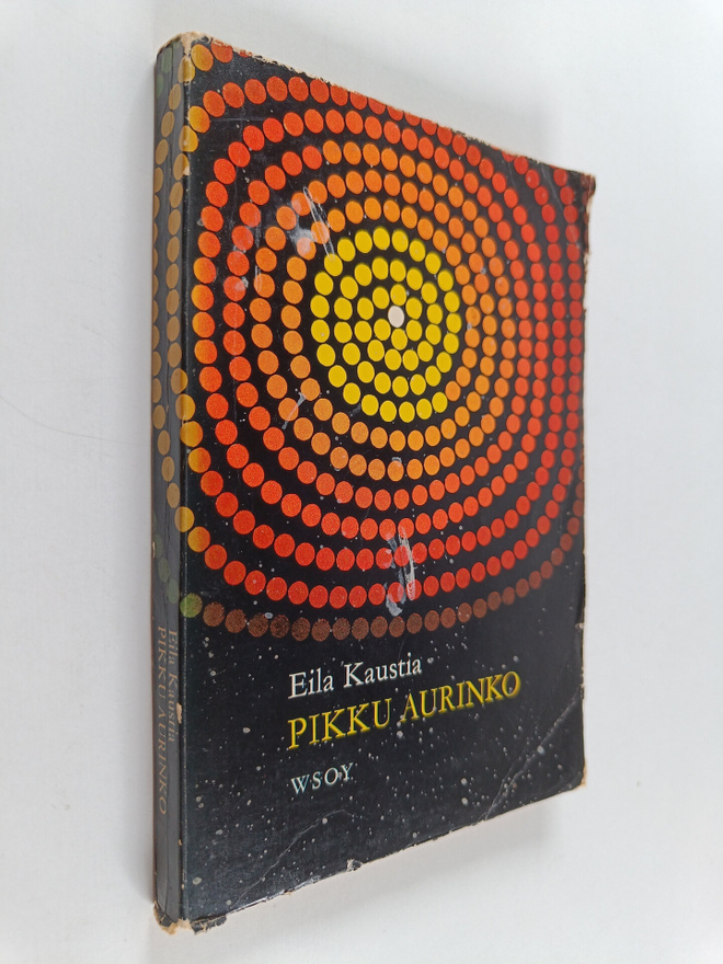Eila Kaustia : Pikku aurinko : lapsiaiheisia novelleja