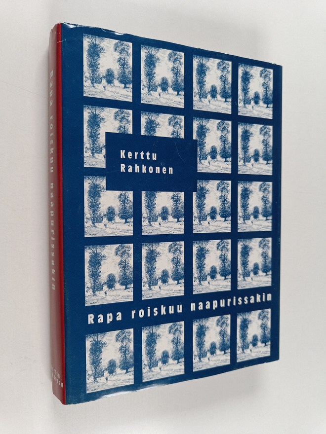 Kerttu Rahkonen : Rapa roiskuu naapurissakin