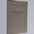 Karjalan kannaksen kysymys : Karjalan kannaksen komitea :... - pikkukuva 1