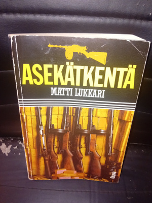 Matti Lukkari : Asekätkentä ( SIGNED) SIS POSTIKULU
