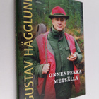Gustav Hägglund : Onnenpekka metsällä - pikkukuva 1