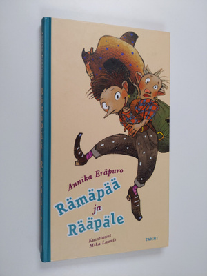 Annika Eräpuro : Rämäpää ja rääpäle