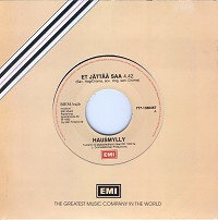 Hausmylly : Et Jättää Saa / Sua Kaipaan 7"Single
