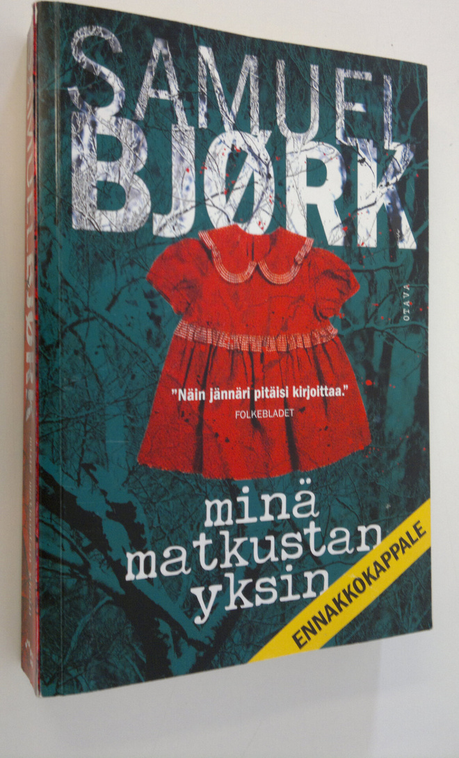 Samuel Björk : Minä matkustan yksin (ennakkolukukappale)