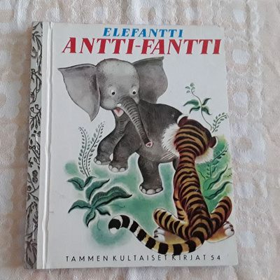 Tammen kultaiset kirjat 54: Elefantti Antti-Fantti