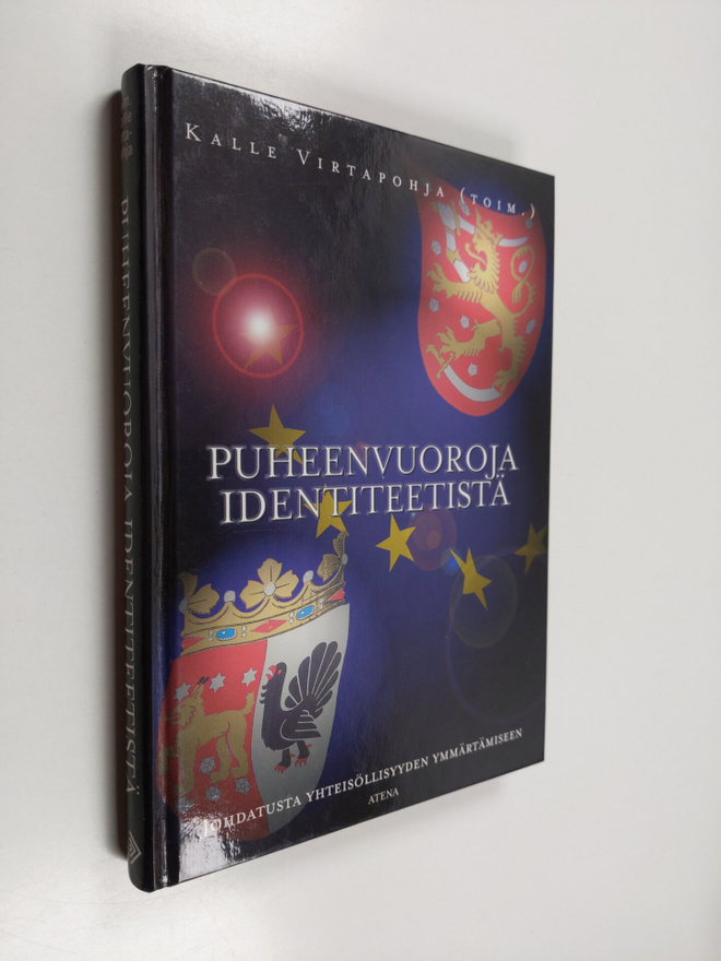 Kalle (toim.) Virtapohja : Puheenvuoroja identiteetistä :...