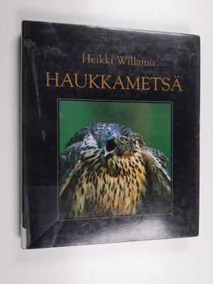 Heikki Willamo : Haukkametsä