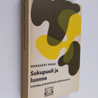 Margaret Mead : Sukupuoli ja luonne : kolmessa primitiivi... - pikkukuva 1