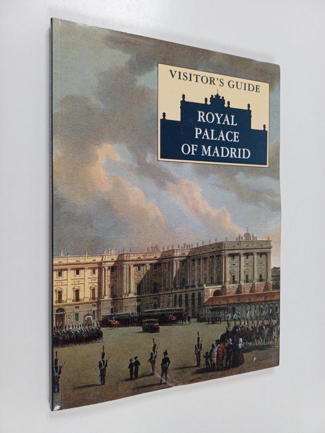Jose Luis Sancho : Visitor's Guide - Royal Palace of Madrid