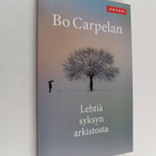 Bo Carpelan : Lehtiä syksyn arkistosta : Tomas Skarfeltin... - pikkukuva 1
