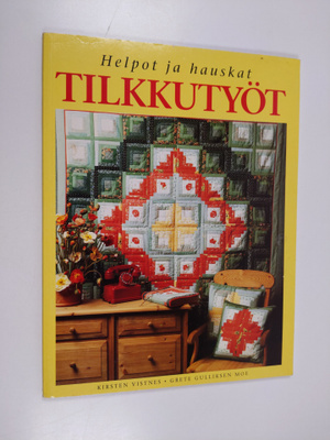 Kirsten Vistnes : Helpot ja hauskat tilkkutyöt