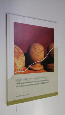 Eettisyyttä terveydenhuoltoon - Valtakunnallinen terveyde...