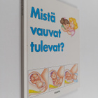 Mistä vauvat tulevat? - pikkukuva 1