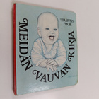 Sirpa Taskinen : Meidän vauvan kirja = babyns bok - pikkukuva 1
