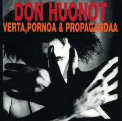Don Huonot - Verta, Pornoa Ja Propagandaa (CD)
