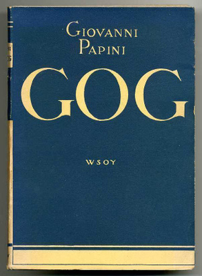 Giovanni Papini: Gog (1.p., 1934)