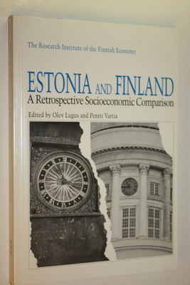 Pentti (toim.) Vartia : Estonia and Finland : a retrospec...