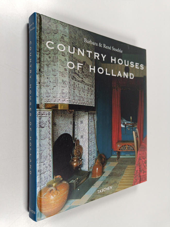 Barbara Stoeltie : Country houses of Holland Landhäuser i...