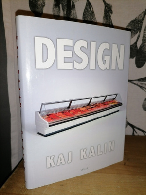 Kaj Kalin - Design - 1.p. Uusi - Siltala