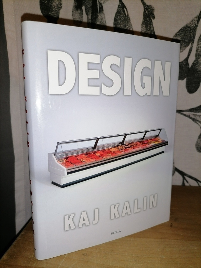 Kaj Kalin - Design - 1.p. Uusi - Siltala