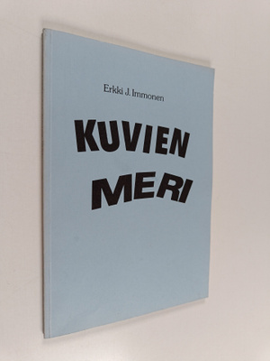 Erkki J. Immonen : Kuvien meri (signeerattu)