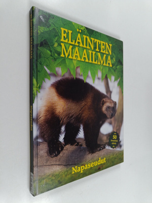 Jaana Palanterä ym. : Eläinten maailma - Napaseudut