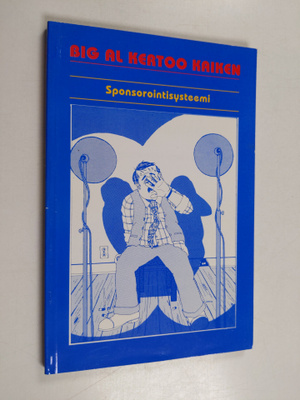 Tom Schreiter : Big Al kertoo kaiken : sponsorointisysteemi
