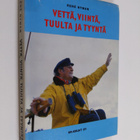 Rene Nyman : Vettä, viintä, tuulta ja tyyntä : tapahtumia... - pikkukuva 1