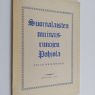 Iivar Kemppinen : Suomalaisten muinaisrunojen Pohjola - pikkukuva 1